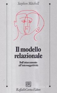 Il modello relazionale. Dallattaccamento allintersoggettività.pdf