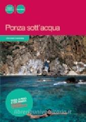 Ponza sottacqua. Guida ai pesci e altra vita marina. Itinerari snorkeling.pdf