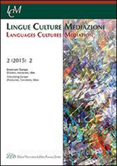 Lingue culture mediazioni (LCM Journal) (2015). Ediz. multilingue vol.2.pdf