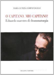 O capitano, mio capitano! Eduardo maestro di drammaturgia.pdf