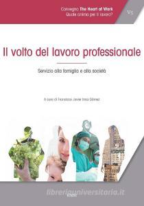 Ebook Il volto del lavoro professionale di Francisco Javier Insa Gómez edito da EDUSC