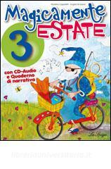 Magicamente estate. Per la 3ª classe elementare. Con CD Audio.pdf