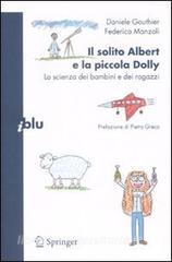 Il solito Albert e la piccola Dolly. La scienza dei bambini e dei ragazzi.pdf