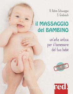 Il massaggio del bambino. Ediz. a colori. Con CD-Audio.pdf