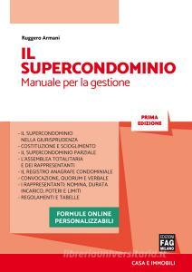 Ebook Il Supercondominio di Armani Ruggero edito da Edizioni FAG