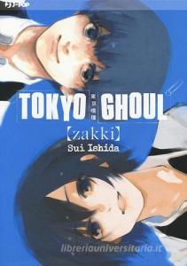 Tokyo Ghoul. Zakki. Ediz. a colori.pdf