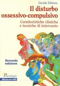 Il disturbo ossessivo-compulsivo. Caratteristiche cliniche e tecniche di intervento.pdf