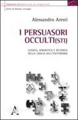 I persuasori occulti(sti). Lessico, semantica e retorica della lingua dellesoterismo.pdf