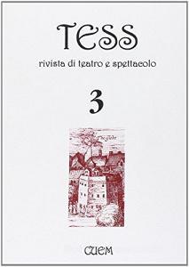 Tess. Rivista di teatro e spettacolo vol.3.pdf