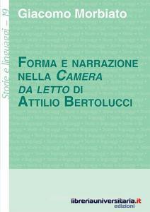 Forma e narrazione nella «Camera da letto» di Attilio Bertolucci.pdf
