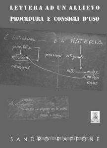 Lettera ad un allievo. Procedura e consigli duso.pdf