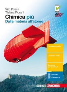 Chimica più. Dalla materia allatomo. Per le Scuole superiori . Con Contenuto digitale (fornito elettronicamente).pdf