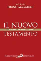 Il Nuovo Testamento. Conoscerlo, leggerlo, viverlo.pdf