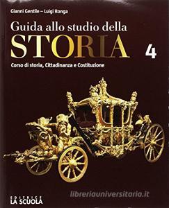Guida allo studio della storia. Verso linterrogazione. Per le Scuole superiori. Con e-book. Con espansione onlie vol.4.pdf