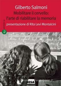 Mobilitare il cervello: larte di riabilitare la memoria.pdf