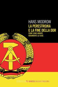 La perestroika e la fine della DDR. Come sono andate veramente le cose.pdf