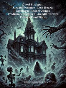 Libro Ebook Cuori Strappati di Amodio Tortora, Montague Rhodes James di Self-publishing