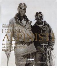 I grandi alpinisti. Dai pionieri ai conquistatori degli 8000.pdf