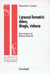 I processi formativi: dolore, disagio, violenza.pdf