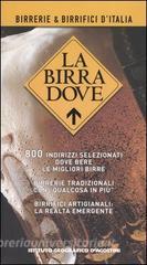 La birra dove. Birerrie e birrifici dItalia.pdf