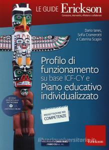 Profilo di funionamento su base ICF-CY e Piano educativo individualizzato. Con aggiornamento online.pdf