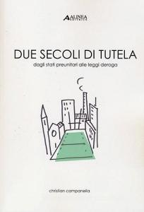 Due secoli di tutela. Dagli stati preunitari alle leggi deroga.pdf