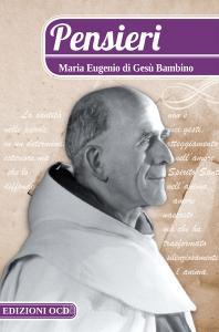 Ebook Pensieri. Maria Eugenio di Gesù Bambino di di Gesù Bambino Maria Eugenio edito da Edizioni OCD