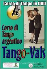 Vals. Corso di Tango argentino. Video corso. DVD. Con libro vol.3.pdf
