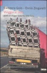 Viaggio al buio. Diario di viaggio sulla Via della Seta.pdf