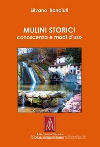 Mulini storici. Conoscenza e modi duso.pdf