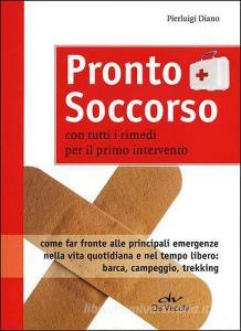 Pronto soccorso. Con tutti i rimedi per il primo intervento.pdf