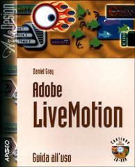 Adobe LiveMotion. Guida alluso. Con CD-ROM.pdf