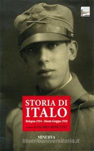 Storia di Italo. Bologna 1914-Monte Grappa 1918.pdf