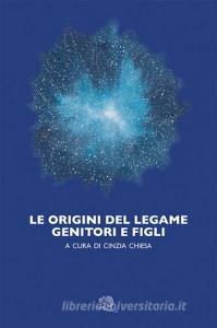 Le origini del legame genitori e figli.pdf