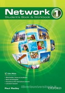 Network. Students book-Workbook&start-Classe virtuale. Per le Scuole superiori. Con e-book. Con espansione online vol.1.pdf