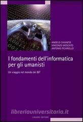 I fondamenti dellinformatica per gli umanisti. Un viaggio nel mondo dei bit.pdf