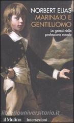 Marinaio e gentiluomo. La genesi della professione navale.pdf