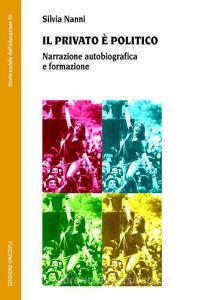 Il privato è politico. Narrazione autobiografica e formazione.pdf