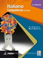 Italiano. Competenze di base. Con Guida docente. Per le Scuole superiori. Con espansione online.pdf