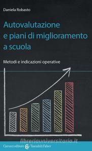 Autovalutazione e piani di miglioramento a scuola. Metodi e indicazioni operative.pdf