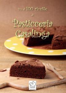 Più di 100 ricette di pasticceria casalinga.pdf