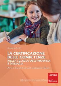 La certificazione delle competenze nella scuola dellinfanzia e primaria. Prove e strumenti per una valutazione efficace.pdf