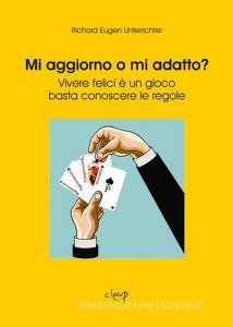 Mi aggiorno o mi adatto? Vivere felici è un gioco, basta conoscere le regole.pdf