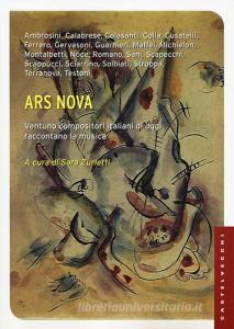 Ars nova. Ventuno compositori italiani di oggi raccontano la musica.pdf