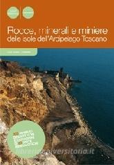 Rocce, minerali e miniere. Storia geologica dellarcipelago toscano.pdf