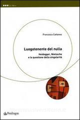 Luogotenente del nulla. Heidegger, Nietzsche e la questione della singolarità.pdf