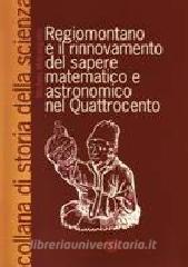Regiomontano e il rinnovamento del sapere matematico e astronomico nel Quattrocento.pdf