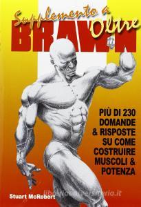 Supplemento a Oltre Brawn. Più di 230 domande & risposte su come costruire muscoli & potenza.pdf