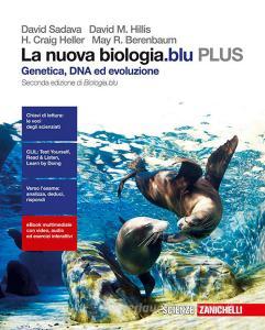 La nuova biologia.blu. Genetica, DNA, ed evoluzione PLUS. Per le Scuole superiori. Con e-book. Con espansione online.pdf