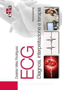 ECG. Diagnosi, interpretazione e terapia.pdf